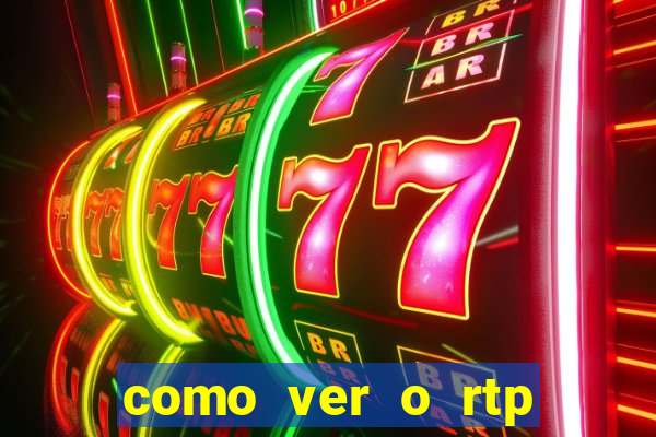 como ver o rtp dos slots